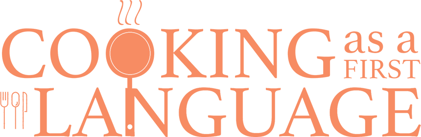 Cooking As a First Language